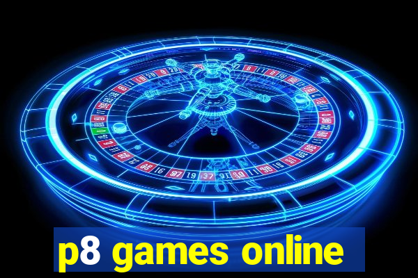 p8 games online
